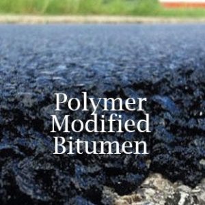 Polymer Modified Bitumen